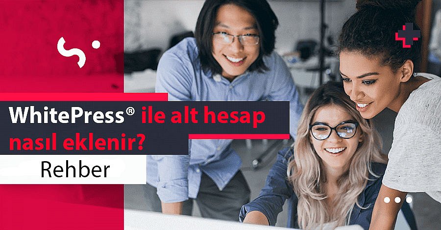 Whitepresste alt hesap açmak ve ekip halinde çalışmak
