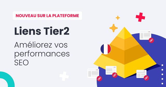 Liens Tier2 - une nouvelle stratégie chez WhitePress®