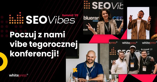 SEO Vibes Summit 25 - podsumowanie konferencji
