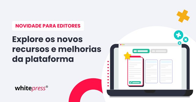 Melhorias na WhitePress®: novos modelos e funcionalidades