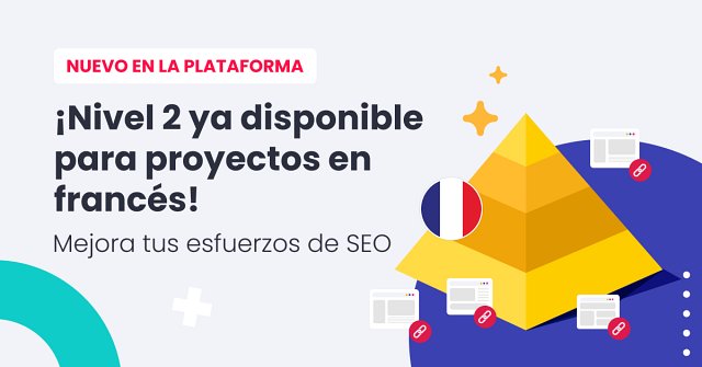 Link Building de Nivel 2: Una Nueva Estrategia en WhitePress®