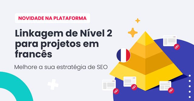 Construção de Links Tier 2 – Uma Nova Estratégia na WhitePress®