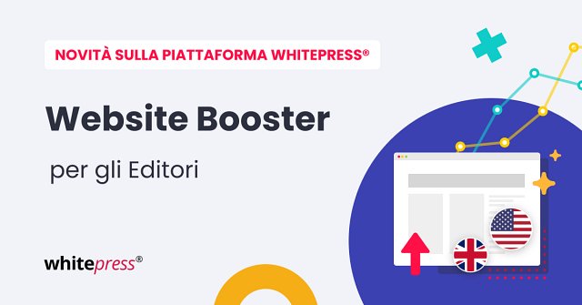 Editore, aumenta la visibilità del tuo portale in lingua inglese con il Website Booster!