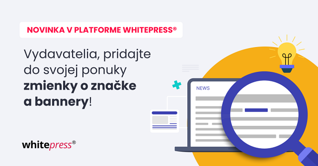 Vydavatelia – pridajte do svojej ponuky zmienky o značke a bannery!
