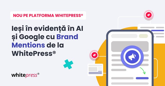 Ieși în evidență în AI și Google cu noile Brand Mentions de la WhitePress®