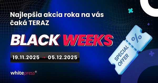Akcia Black Weeks oficiálne začína!