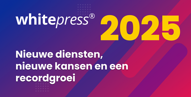Nieuwe diensten, nieuwe kansen en record brekende groei – 2025 bij WhitePress®