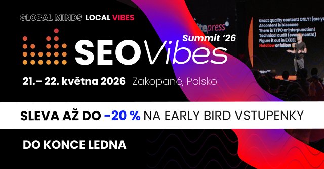 Early Bird vstupenky na SEO Vibes Summit ‘26 právě v prodeji!