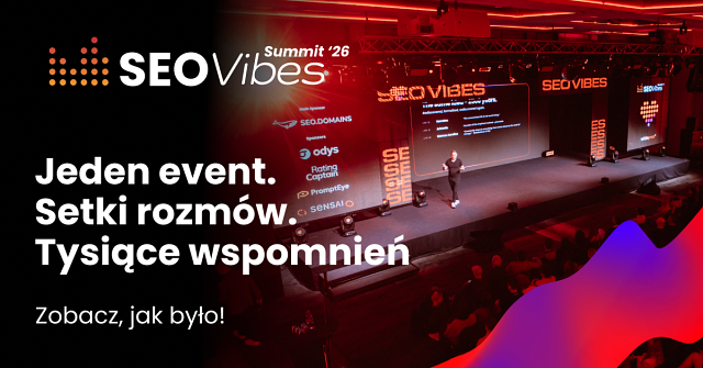 Zobacz, jak było na SEO Vibes Summit 26!