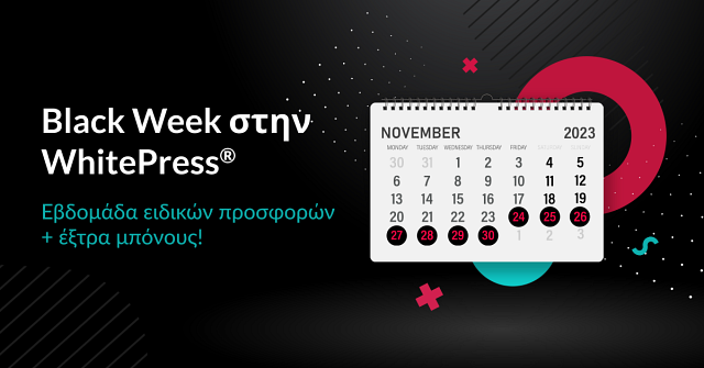 Black Week στην WhitePress®