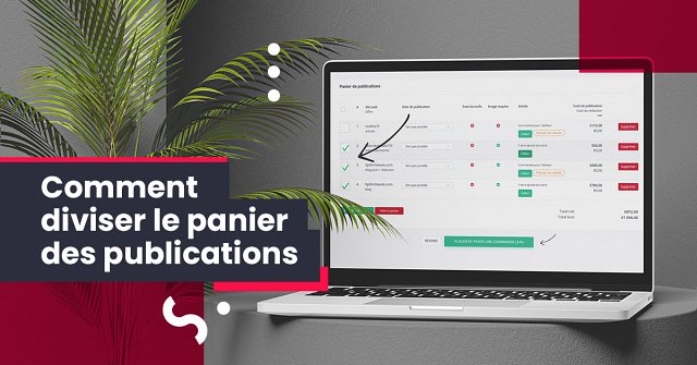 Comment diviser le panier des publications