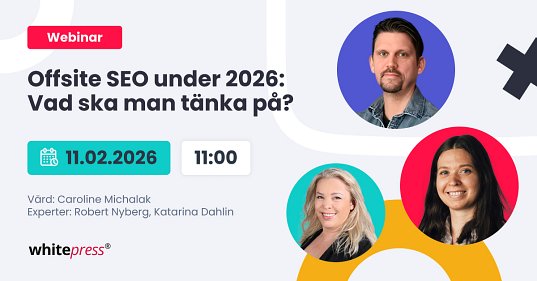 Offsite SEO under 2026: Vad ska man tänka på?