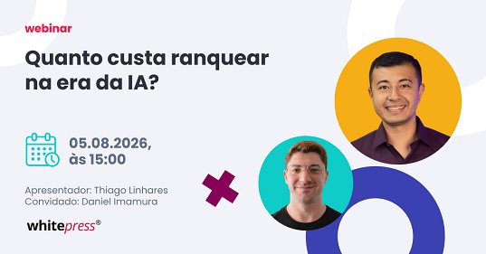Quanto custa ranquear na era da IA?