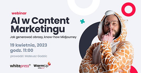 AI w Content Marketingu: jak generować obrazy, know-how Midjourney