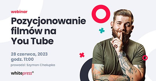 Pozycjonowanie filmów na YouTube